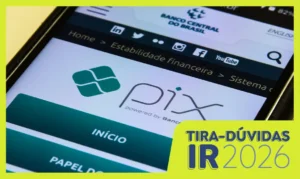 Restituição IR 2026: saiba como o cashback automático via Pix beneficia milhões de brasileiros